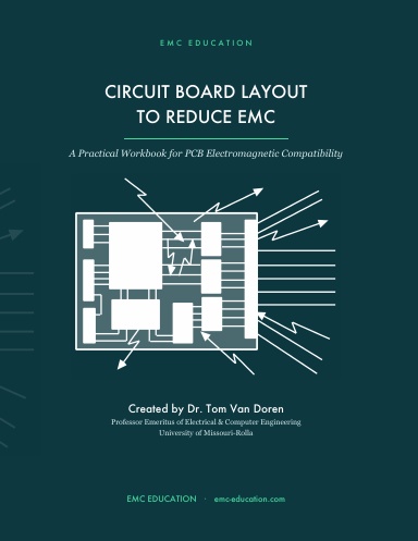 Circuit Board Layout to Reduce EMC — Course Workbook